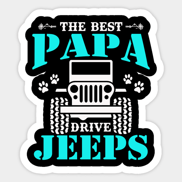 The Best Papa Drive Jeeps Cute Dog Paws Father's Day Gift Jeep Dad Jeep Men Jeep Lover Jeep Kid Jeep Father Jeeps Sticker by Superdadlove